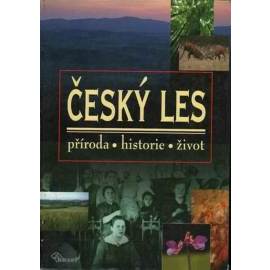Český les – příroda, historie, život