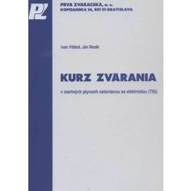Kurz zvárania v inertných plynoch netaviacou sa elektródou (TIG)