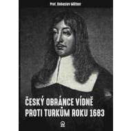 Český obránce Vídně proti Turkům roku 1683 - cena, srovnání