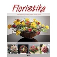 Floristika - Učebnice floristiky v podání předních českých floristů - cena, srovnání