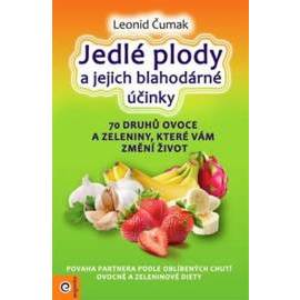 Jedlé plody a jejich blahodárné účinky