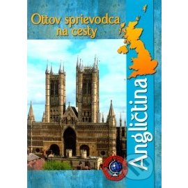 Angličtina - Ottov sprievodca na cesty