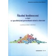Školní hodnocení a žáci se specifickými poruchami učení a chování - cena, srovnání
