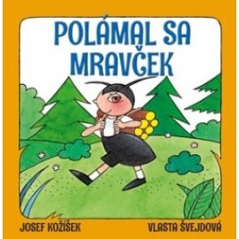 Polámal sa mravček