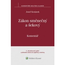 Zákon směnečný a šekový - Komentář - 2. vydání s překladem zákona do angličtiny a němčiny