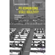 Po komunismu stále důležití? - cena, srovnání