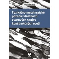Fyzikálno-metalurgické pozadie vlastností zvarových spojov konštrukčných ocelí - cena, srovnání