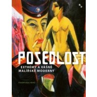 Posedlost - Extrémy a vášně malířské moderny - cena, srovnání