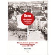 Brno – kulturní město předválečné a válečné-2.vydání - cena, srovnání