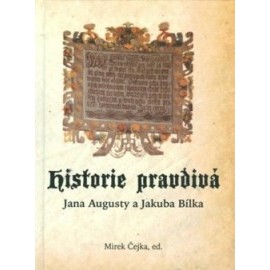 Historie pravdivá Jana Augusty a Jakuba Bílka
