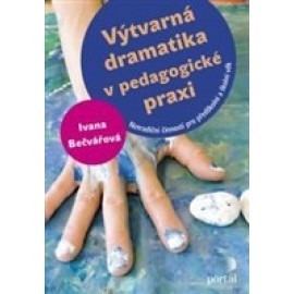 Výtvarná dramatika v pedagogické praxi