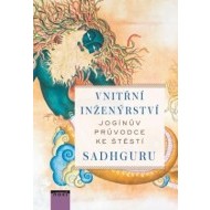 Vnitřní inženýrství - Jogínův průvodce ke štěstí - cena, srovnání