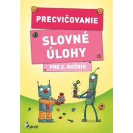 Precvičovanie – Slovné úlohy pre 2.ročník