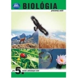 Biológia pracovný zošit pre 5. ročník ZŠ - nové vydanie