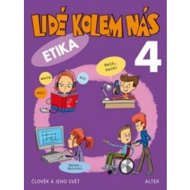 Lidé kolem nás 4 Etika