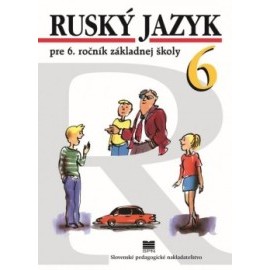 Ruský jazyk pre 6. ročník základnej školy 7. vydanie