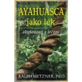 Ayahuasca jako lék