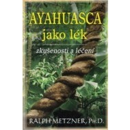 Ayahuasca jako lék - cena, srovnání