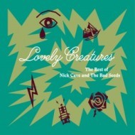 Cave Nick & The Bad Seeds - Lovely Creatures: The Best of 1984-2014 2CD - cena, srovnání