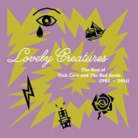 Cave Nick & The Bad Seeds - Lovely Creatures: The Best Of 1984-2014 3LP