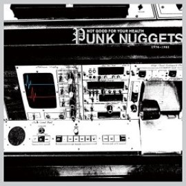 Various - Not Good For Your Health: Punk Nuggets 1972-1984 LP