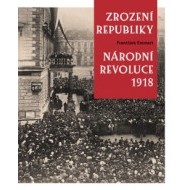 Zrození republiky – Národní revoluce 1918 - cena, srovnání