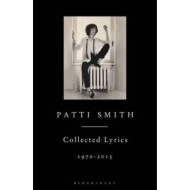 Patti Smith Collected Lyrics 1970 2015 - cena, srovnání