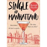 Single na Manhattanu - cena, srovnání