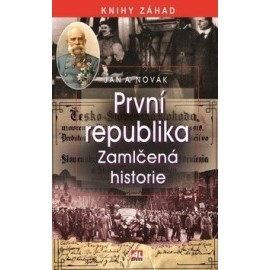 První republika - Zamlčená historie