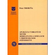 Aplikácia vybraných metód modelovania a simulácie v priemyselnom inžinierstve - cena, srovnání