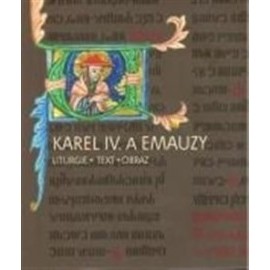 Karel IV. a Emauzy