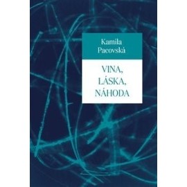 Vina, láska, náhoda