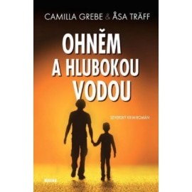 Ohněm a hlubokou vodou