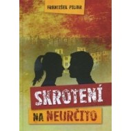 Skrotení na neurčito - cena, srovnání