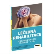 Léčebná rehabilitace u neurologických diagnoz I.díl - cena, srovnání