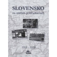 Slovensko na starých pohľadniciach 1918 – 1939 - cena, srovnání