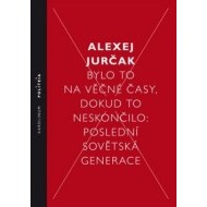 Bylo to na věčné časy, dokud to neskončilo - cena, srovnání