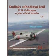Stalinův stíhačkový král N.N.Polikarpov a jeho stíhací letadla 1.díl - cena, srovnání