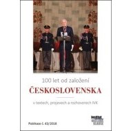 100 let od založení Československa v textech, projevech a rozhovorech IVK - cena, srovnání