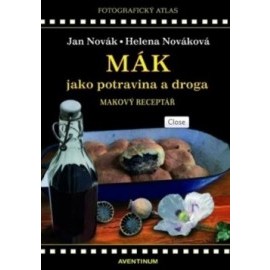 Mák - jako potravina a droga