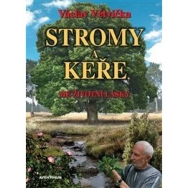 Stromy a keře (2.vyd.)