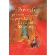 Povesti, príbehy a povedačky z východu Slovenska - cena, srovnání