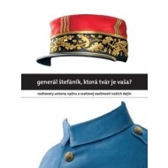 Generál Štefánik, ktorá tvár je vaša? - cena, srovnání