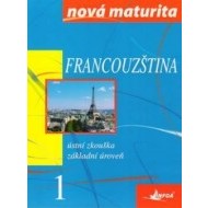 Francúzština – nová maturita 1 ust.zk. - cena, srovnání