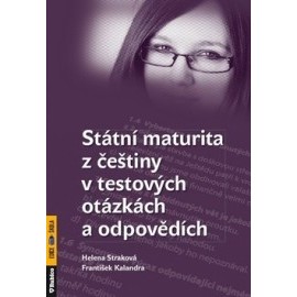 Státní maturita z češtiny v testových otázkách a odpovědích