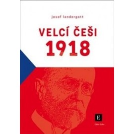 Velcí Češi 1918