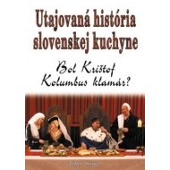 Utajovaná história slovenskej kuchyne - cena, srovnání