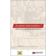 Tu stojím, inak nemôžem - cena, srovnání