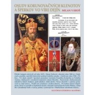 Osudy korunovačných klenotov a šperkov vo víre dejín - cena, srovnání