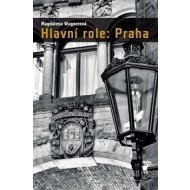 Hlavní role: Praha - cena, srovnání